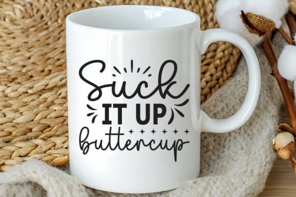 Suck It Up Buttercup SVG PNG for Crafters & Graphics